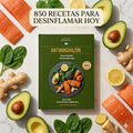 +850 Recetas Anti Inflamatorias - De Hinchada a Liviana